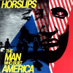 Horslips : The Man Who Built America